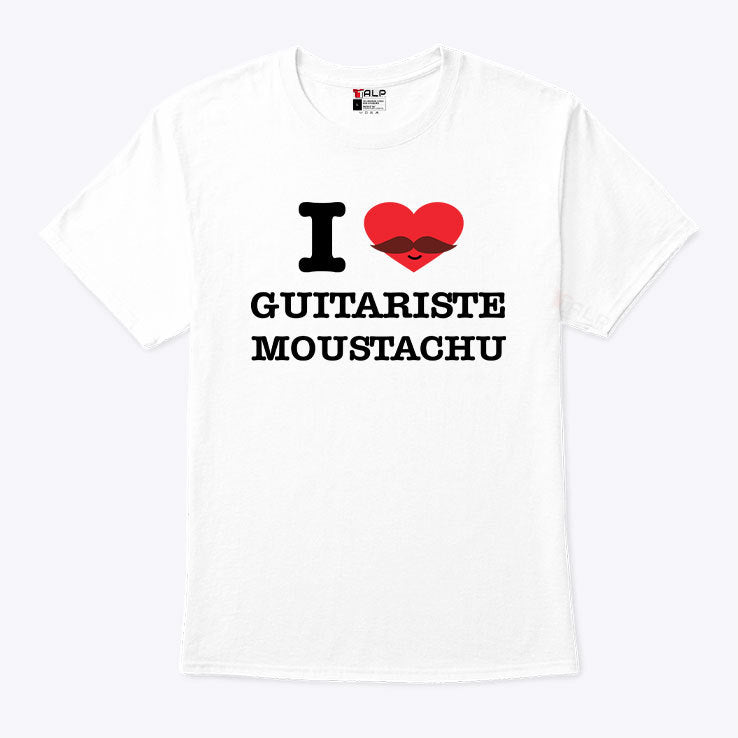 I Love Guitariste Moustachu T Shirt