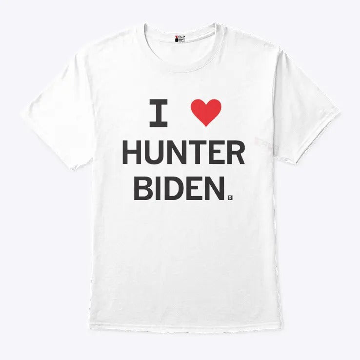 I Love Hunter Biden T Shirt