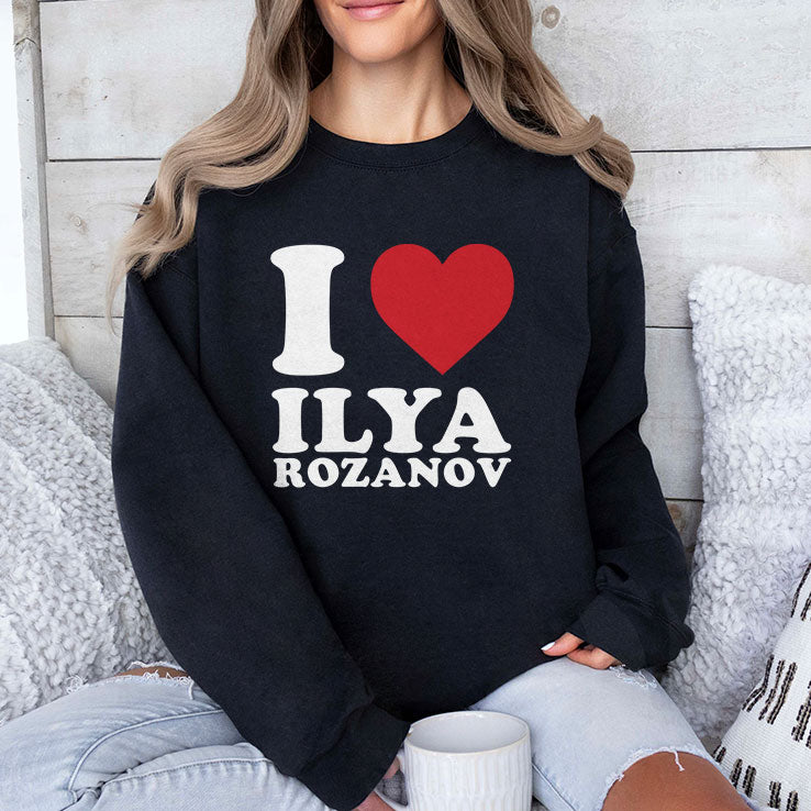 I Love Ilya Rozanov T Shirt