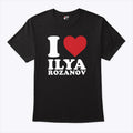 I Love Ilya Rozanov T Shirt