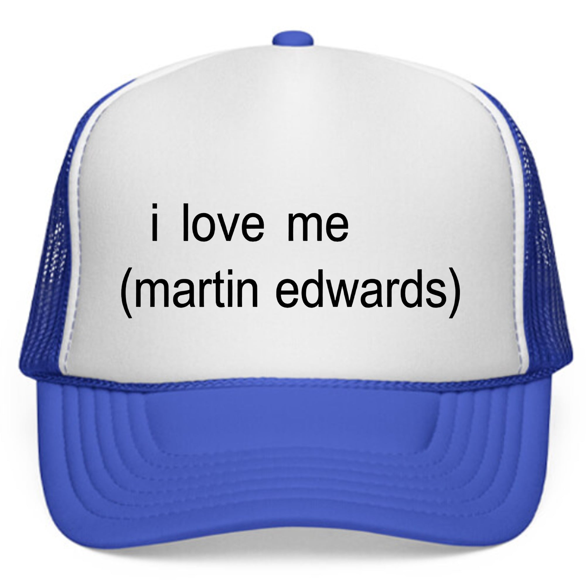 I Love Me Martin Edwards Hat