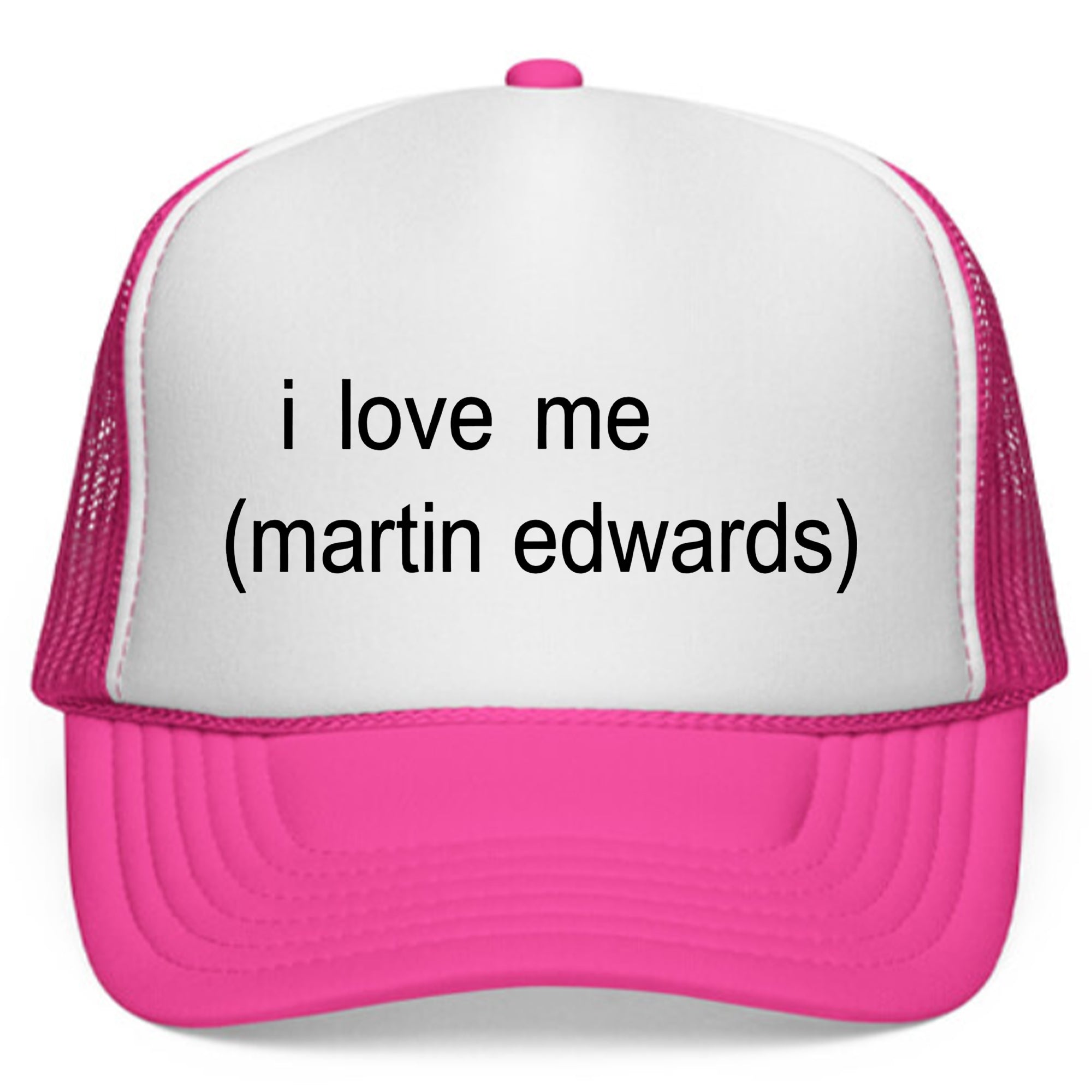 I Love Me Martin Edwards Hat