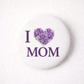 Mother’s Day I Love Mom Purple Roses Heart Button