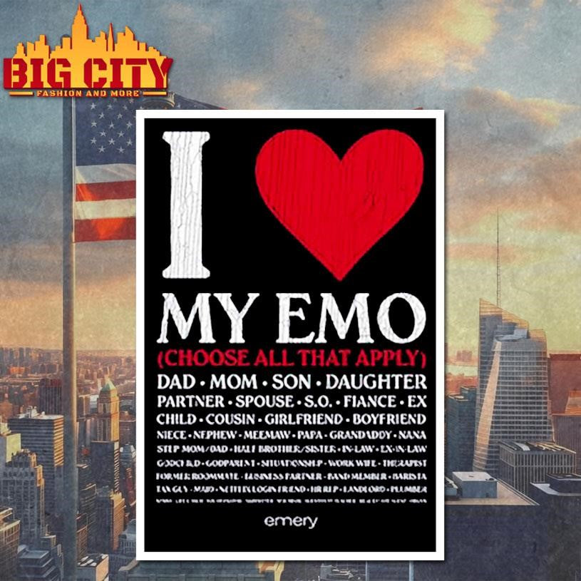 I Love My Emo Choose All That Apply Shirt