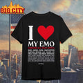 I Love My Emo Choose All That Apply Shirt