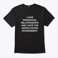 I Love Parasocial Relationships And I Hate The United States Government Shirt