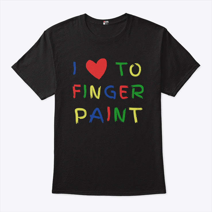 I Love To Finger Paint Couple T Shirt