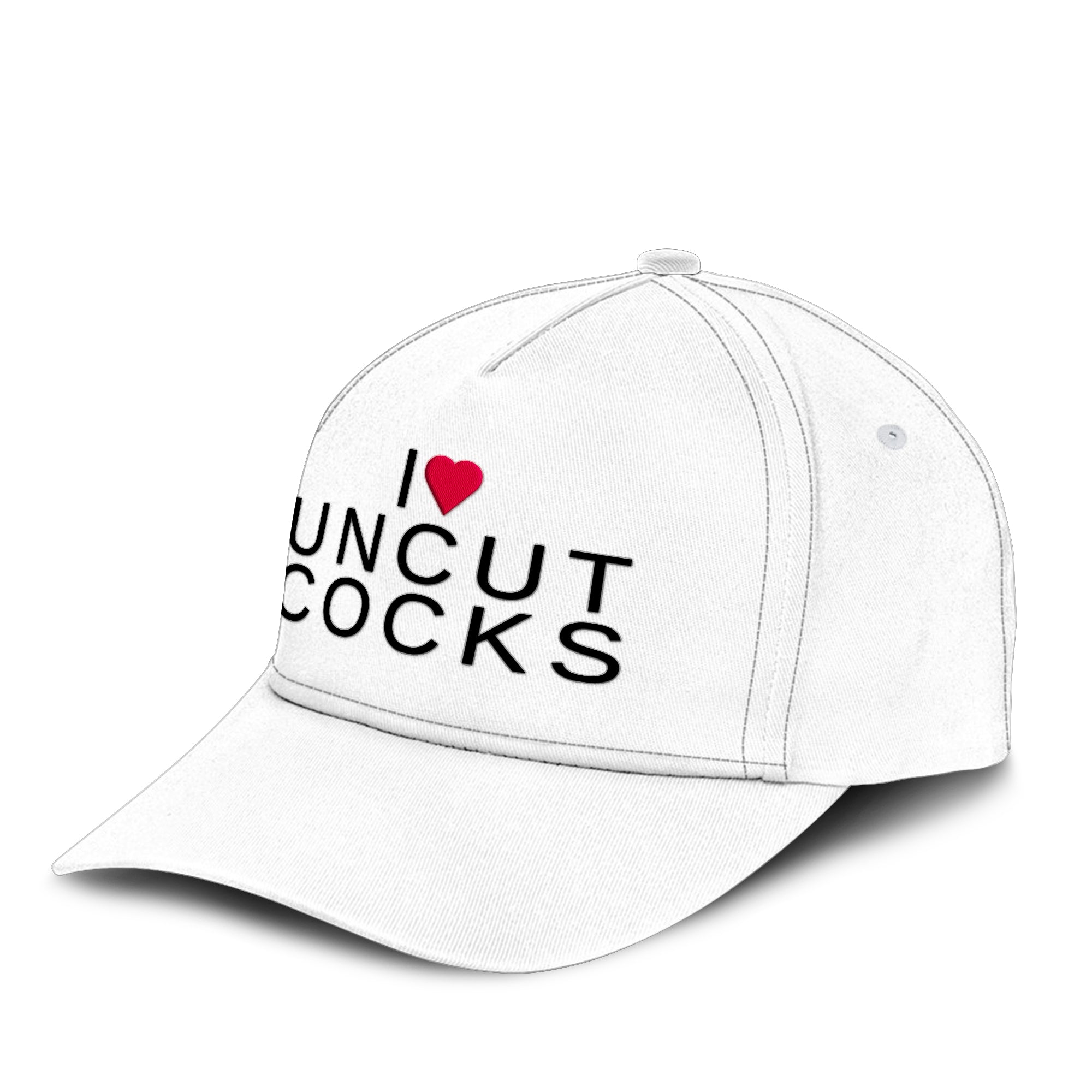 I Love Uncut Cocks Hat