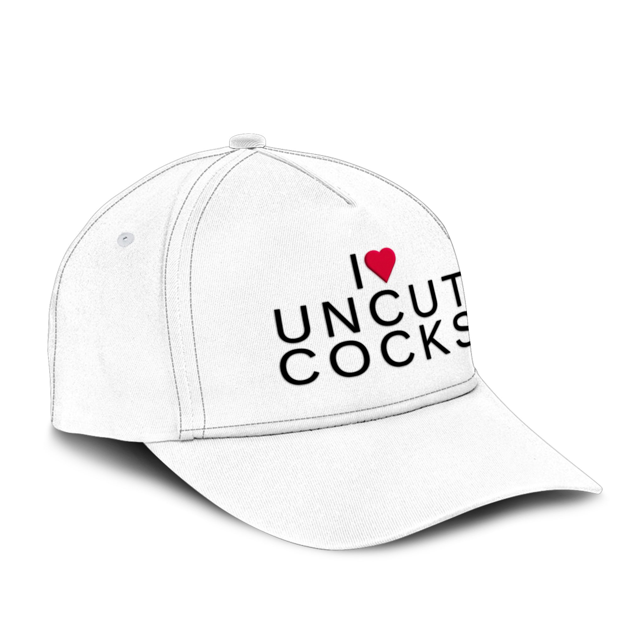 I Love Uncut Cocks Hat
