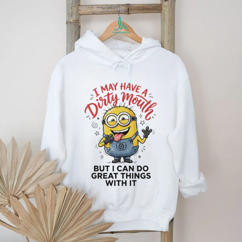 I May Have A Dirty Mouth Minion Funny Humor Graphic T Shirt