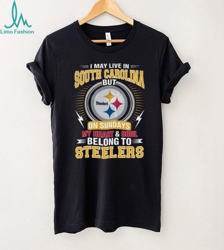 I May Live In South Carolina But My Heart Belongs To Pittsburgh ST Shirtlers T Shirt