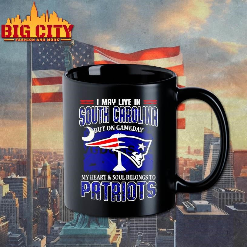 I May Live In South Carolina But On Gameday My Heart Belongs To Patriots Shirt