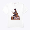 I Mean I Did Good T Shirt