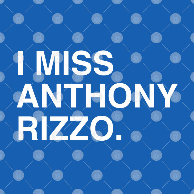 I Miss Anthony Rizzo Chicago Cubs T Shirt