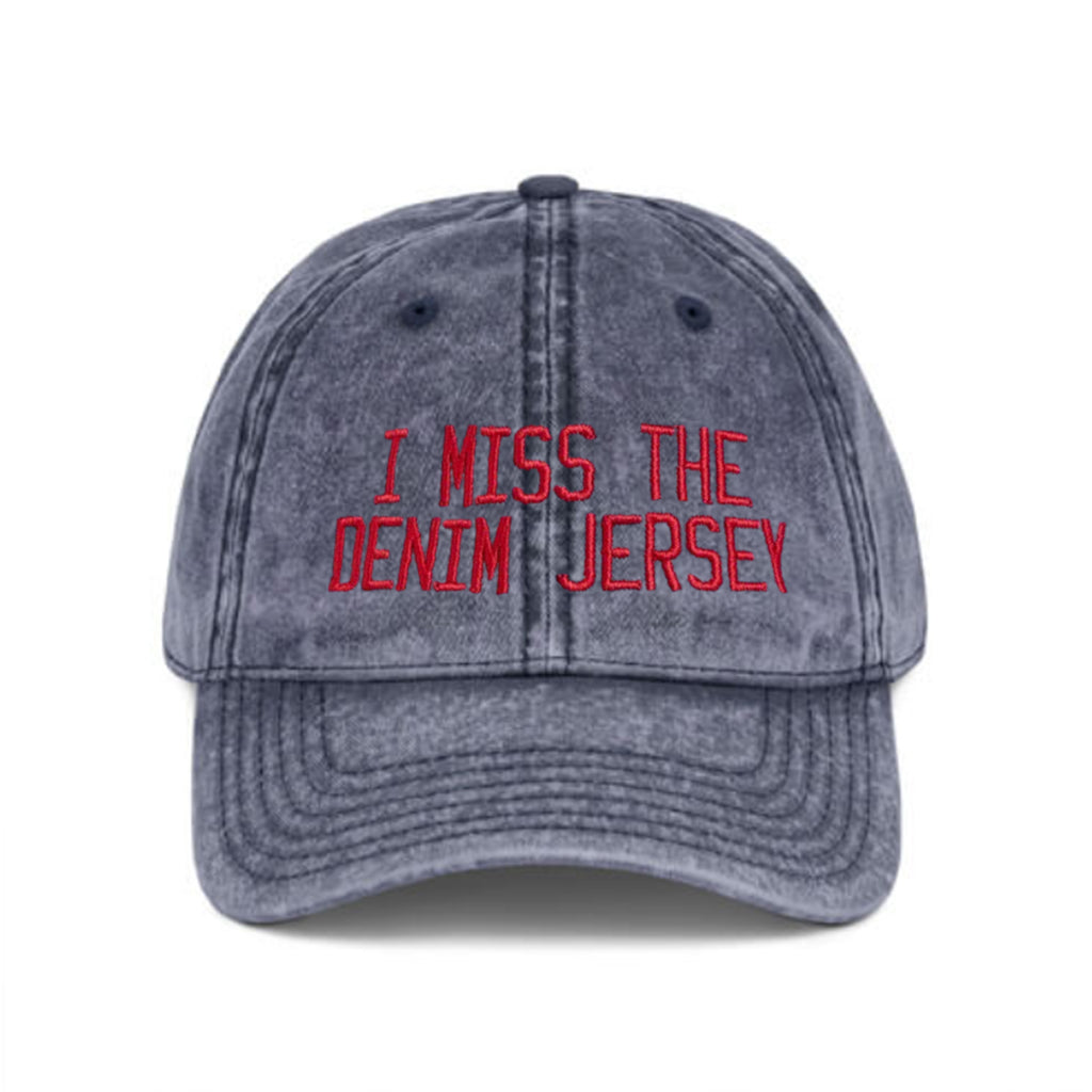 I Miss The Denim Jersey Hat
