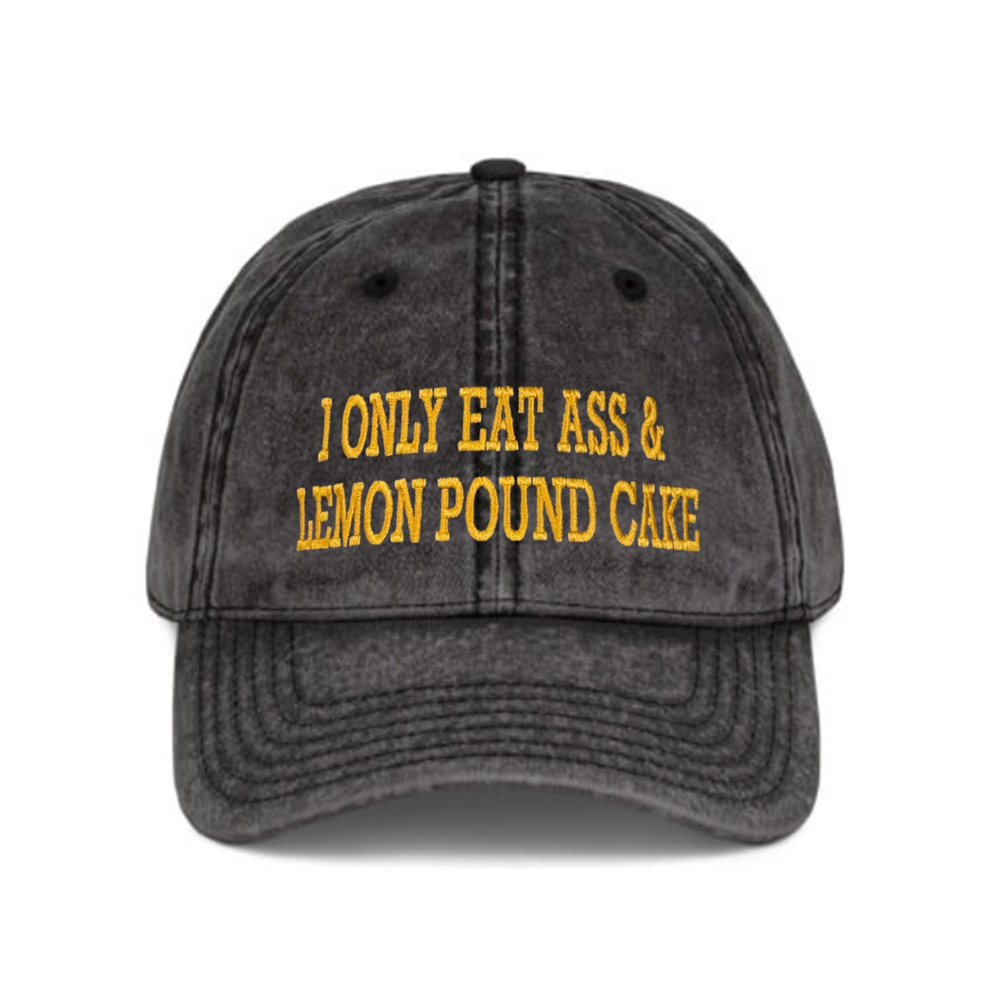 I Only Eat Ass & Lemon Pound Cake Hat
