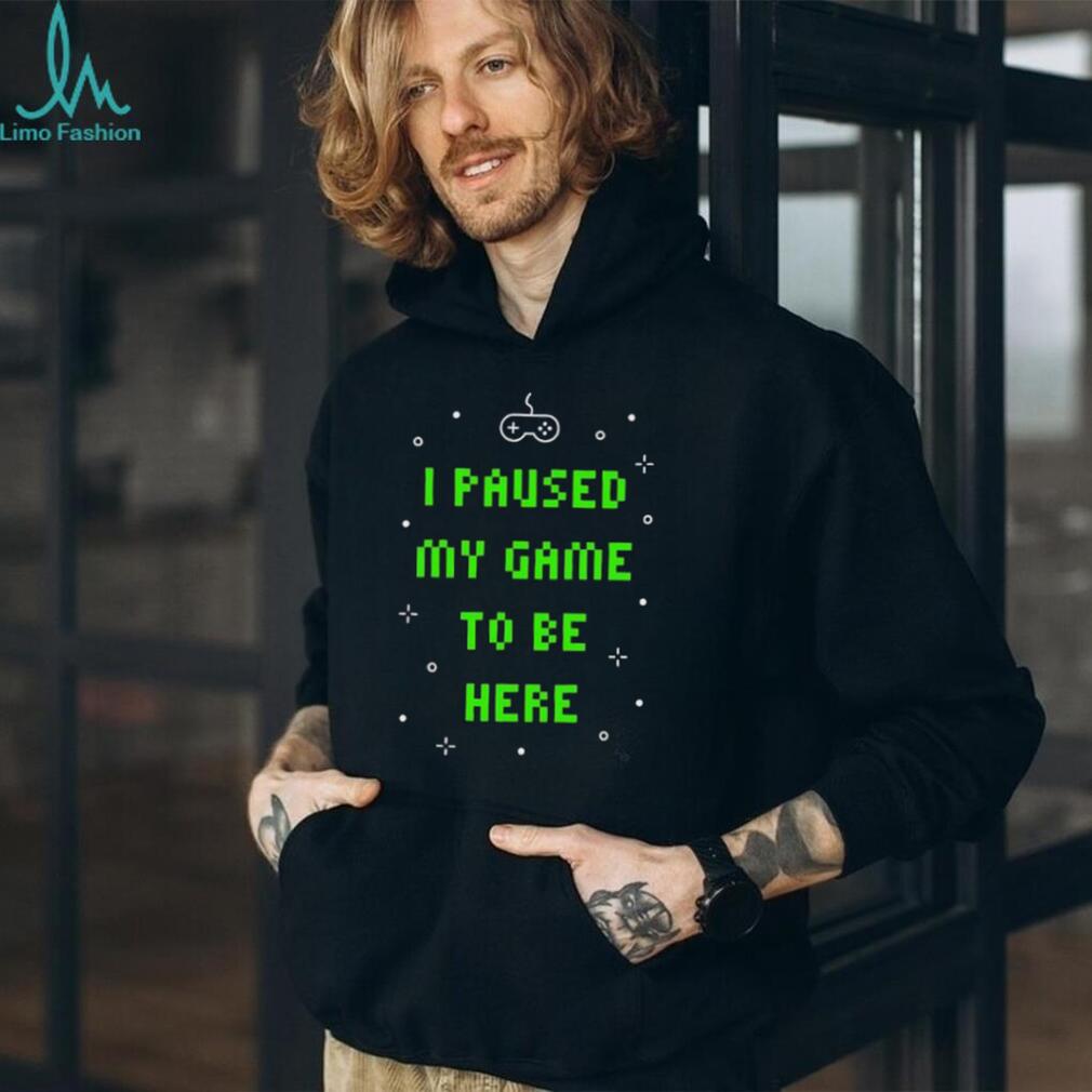 I Paused My Game To Be Here Retro Pixel Art Gamer T Shirt