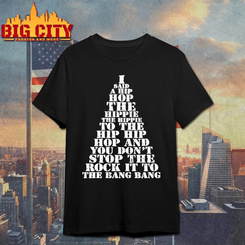 I Said A Hip Hop The Hippie The Hippie To The Hip Hip Hop Christmas Tree Shirt