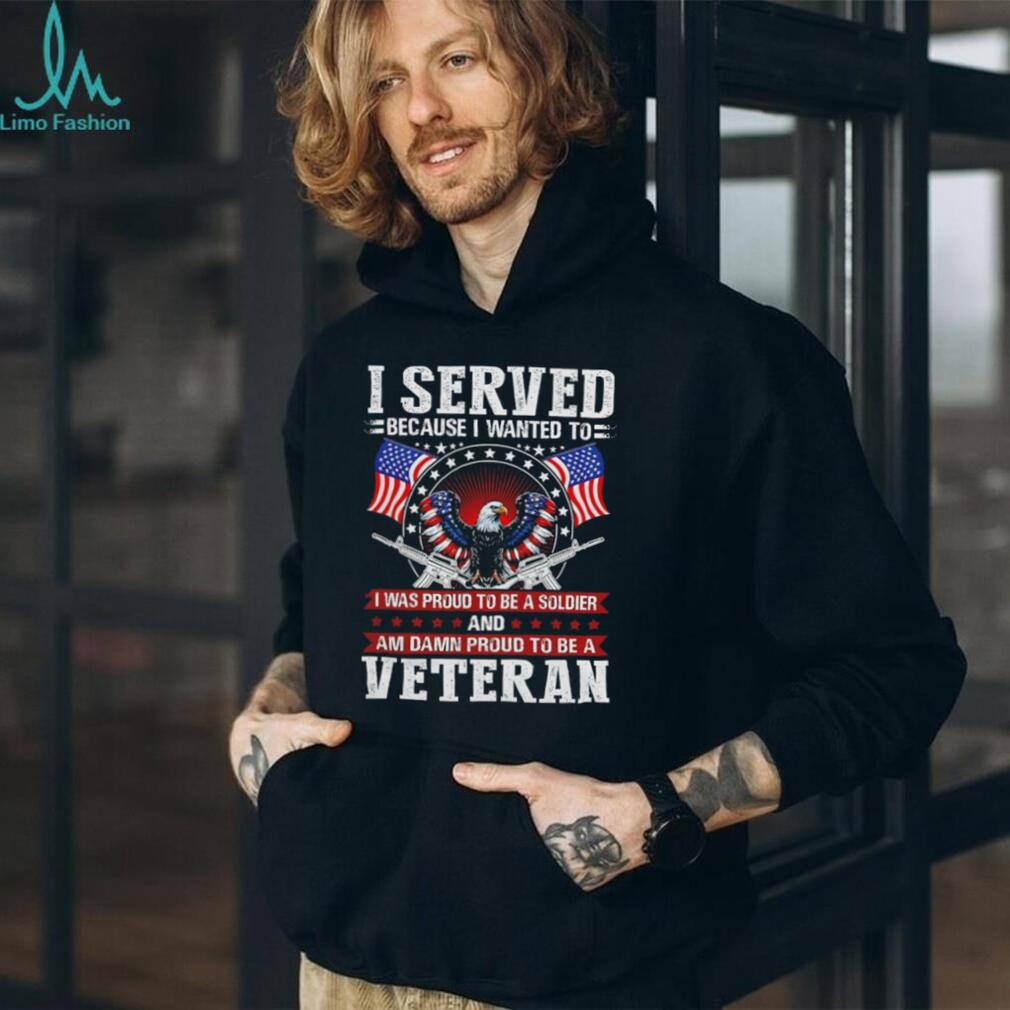 I Served Proud To Be A Soldier And A Veteran Patriotic Eagle T shirt
