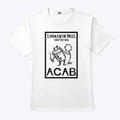 I Speak For The Trees And They Said ACAB T Shirt