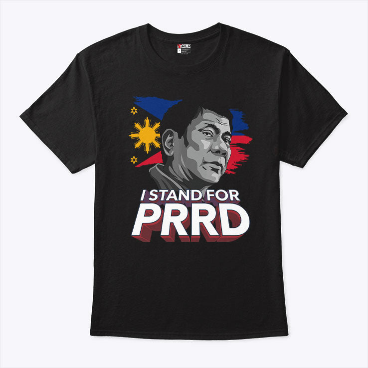 I Stand For PRRD Rodrigo Duterte Shirt