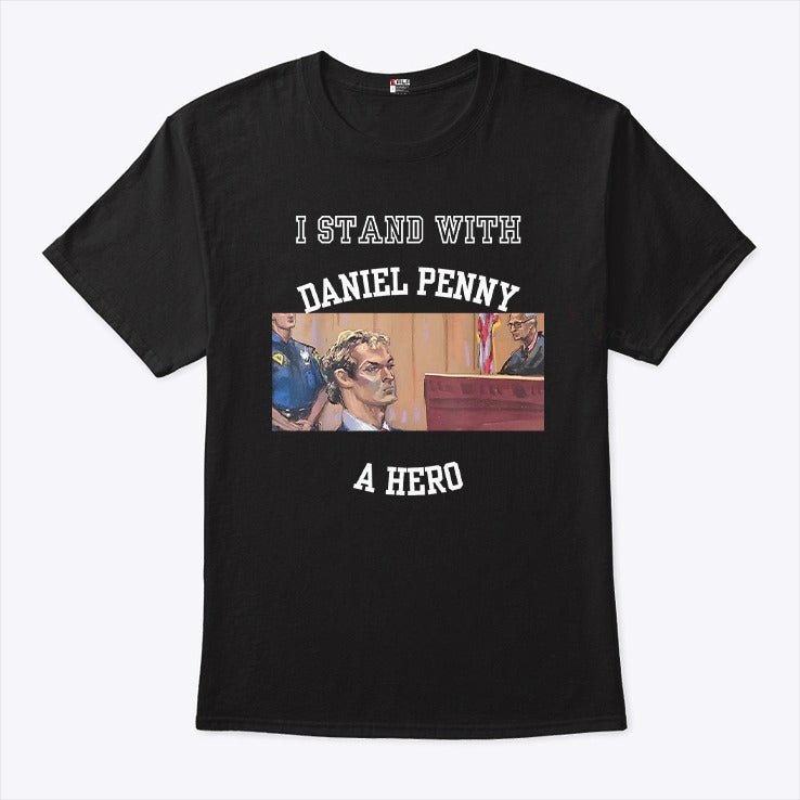 I Stand With Daniel Penny A Hero T Shirt