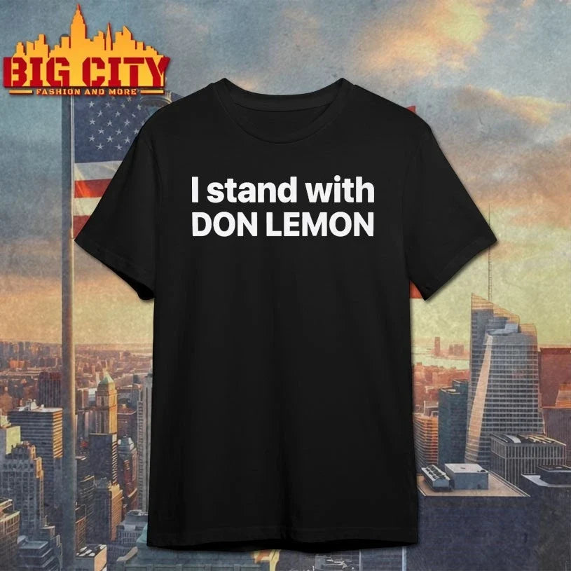 I Stand With Don Lemon t-shirt