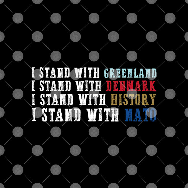 I Stand With Greenland I Stand With Denmark T Shirt