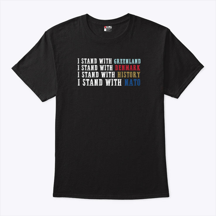 I Stand With Greenland I Stand With Denmark T Shirt
