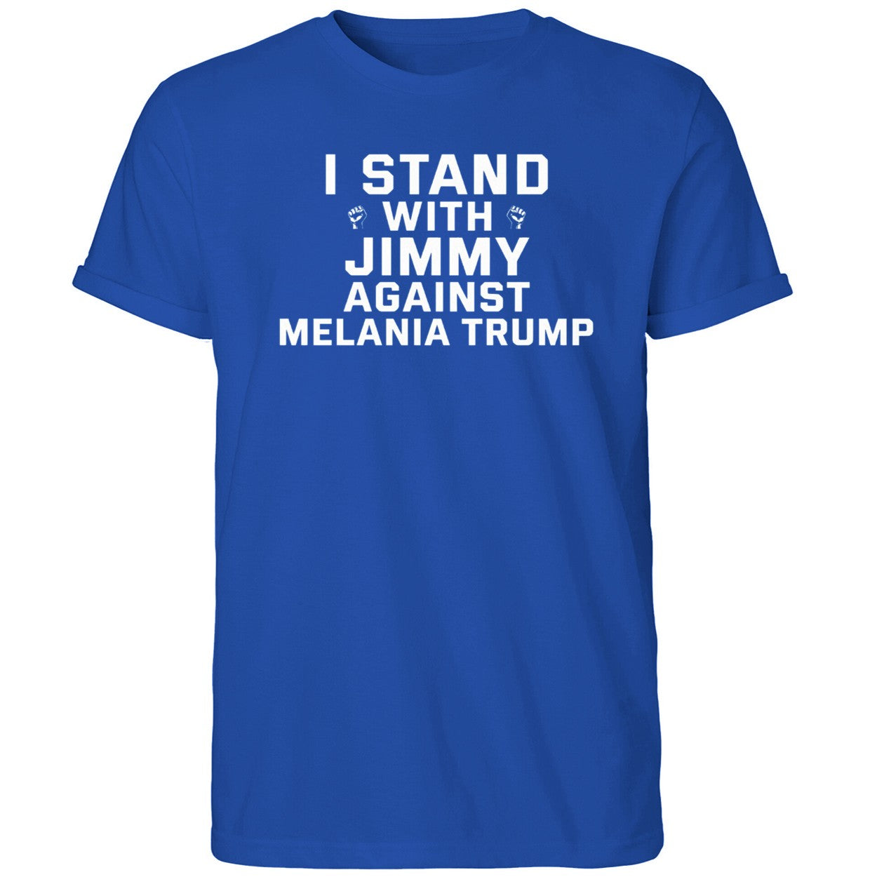 I Stand With Jimmy Against Melania Trump Shirt