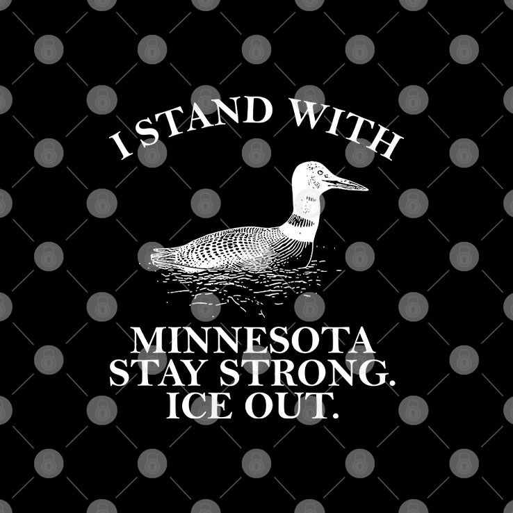 I Stand With Minnesota Stay Strong ICE Out T Shirt