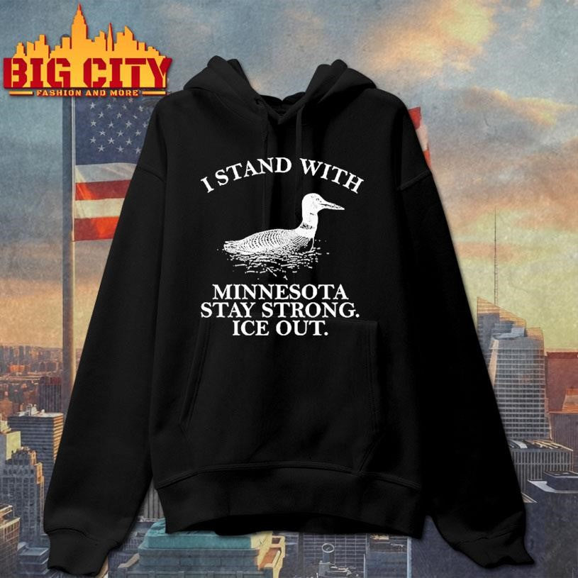 I Stand With Minnesota Stay Strong ICE Out Shirt