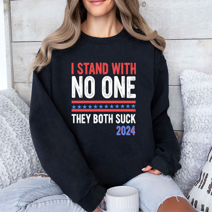 I Stand With No One They Both Suck 2024