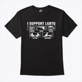I Support LGBTQ Liquor Guns Beers Titties Quickies Shirt