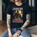 I Support Veterans Before Illegals American Flag Soldier T Shirt