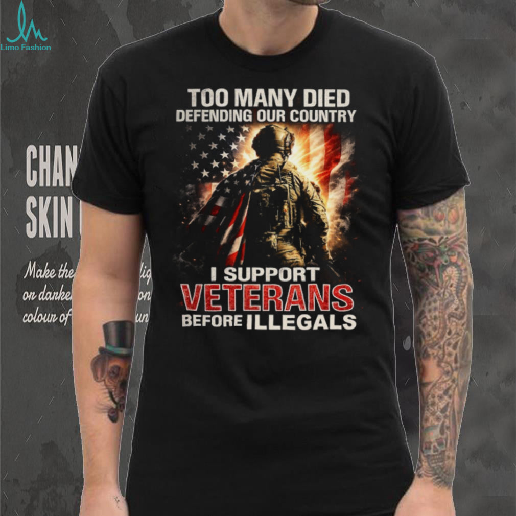 I Support Veterans Before Illegals American Flag Soldier T Shirt