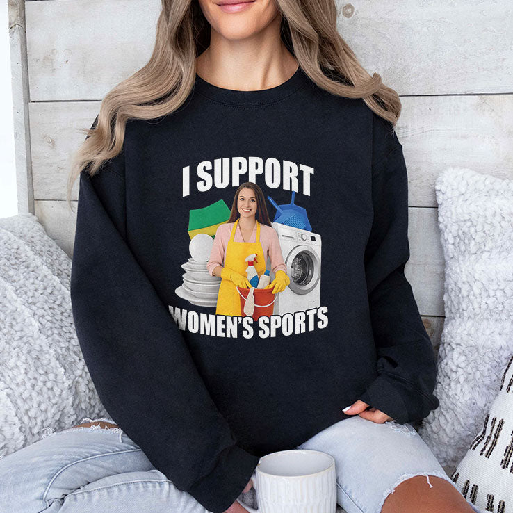 I Support Women’s Sports Funny Cleaning Lady Meme T Shirt