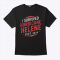 I Survived Hurricane Helene Sept 2024 T Shirt