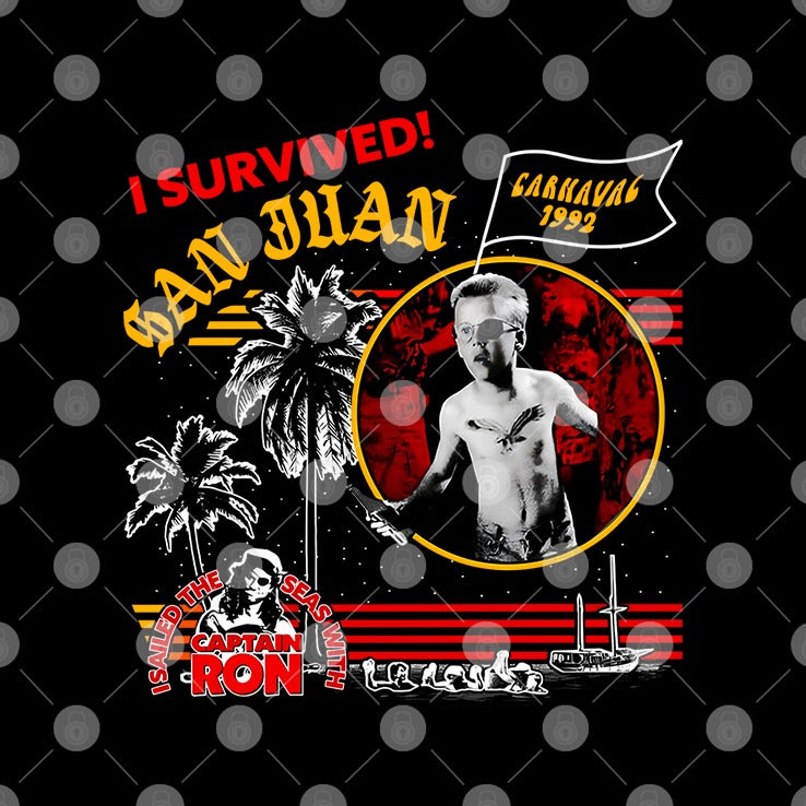 I Survived San Juan Carnaval Captain Ron Shirt