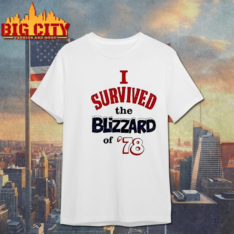 I Survived The Blizzard Of 1978 Shirt