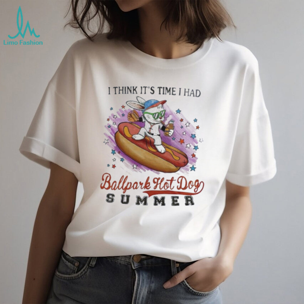 I Think It’s Time I Had Ballpark Hot Dog Summer Rabbit shirt