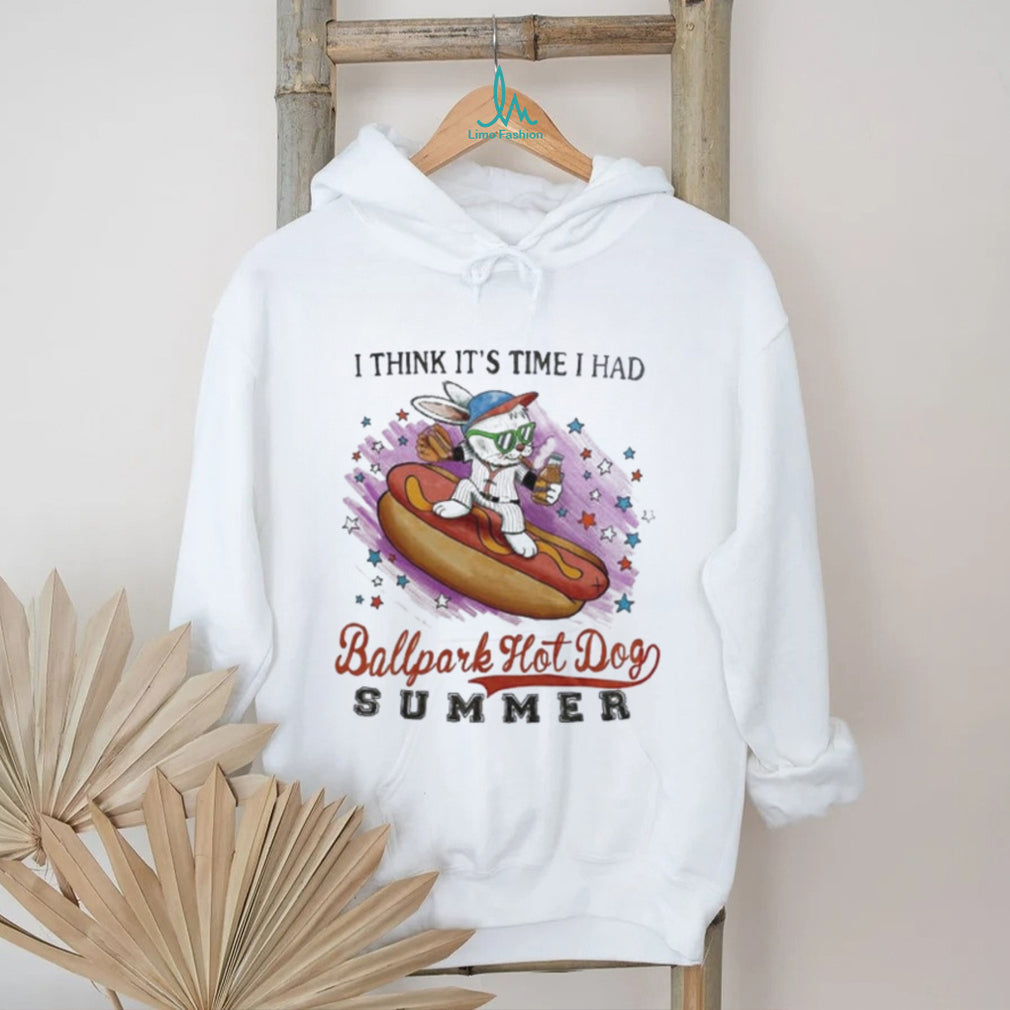 I Think It’s Time I Had Ballpark Hot Dog Summer Rabbit shirt