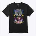 I Took 500 Benadryl Then Shit My Pants Twice In One Day At Dave And Busters Shirt
