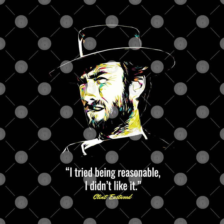I Tried Being Reasonable I Didn’t Like It Clint Eastwood Shirt