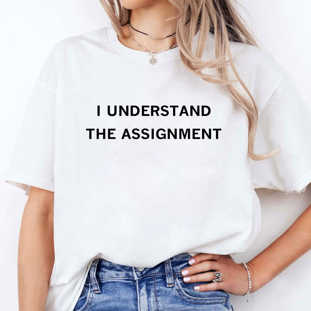 I Understand The Assignment Harris 2024 T Shirt