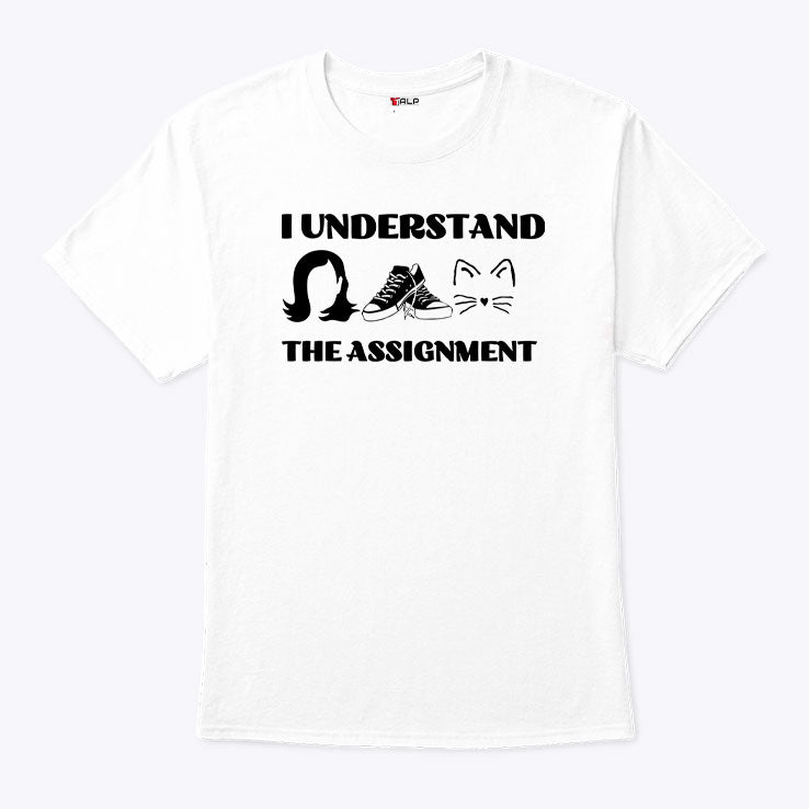 I Understand The Assignment Kamala Harris T Shirt