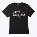 I Want Cute Lesbians 2024 T Shirt