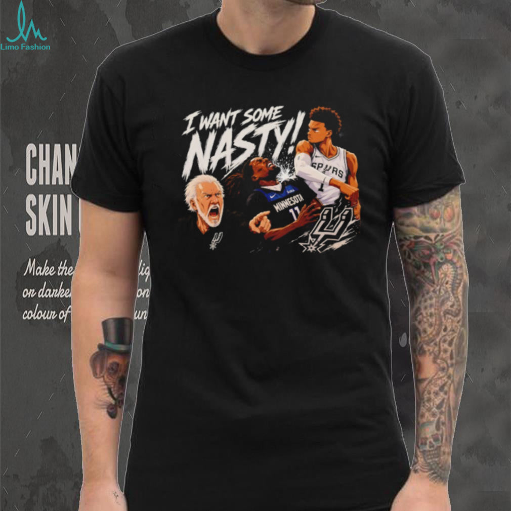 I Want Some Nasty Coach Pop & Victor Wembanyama Spurs T Shirt
