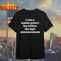 I Was A Maisie Peters Fan Before The Mp3 Announcement Shirt