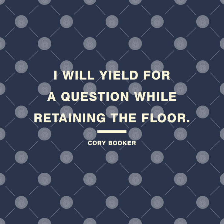 I Will Yield For A Question While Retaining The Floor Cory Booker Shirt